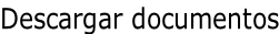 Descargar documentos